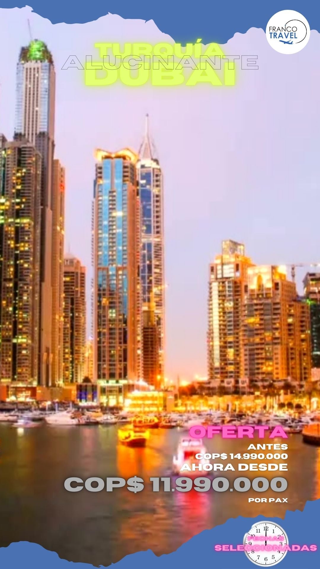 FE07 Turquía-Dubai 20%OFF