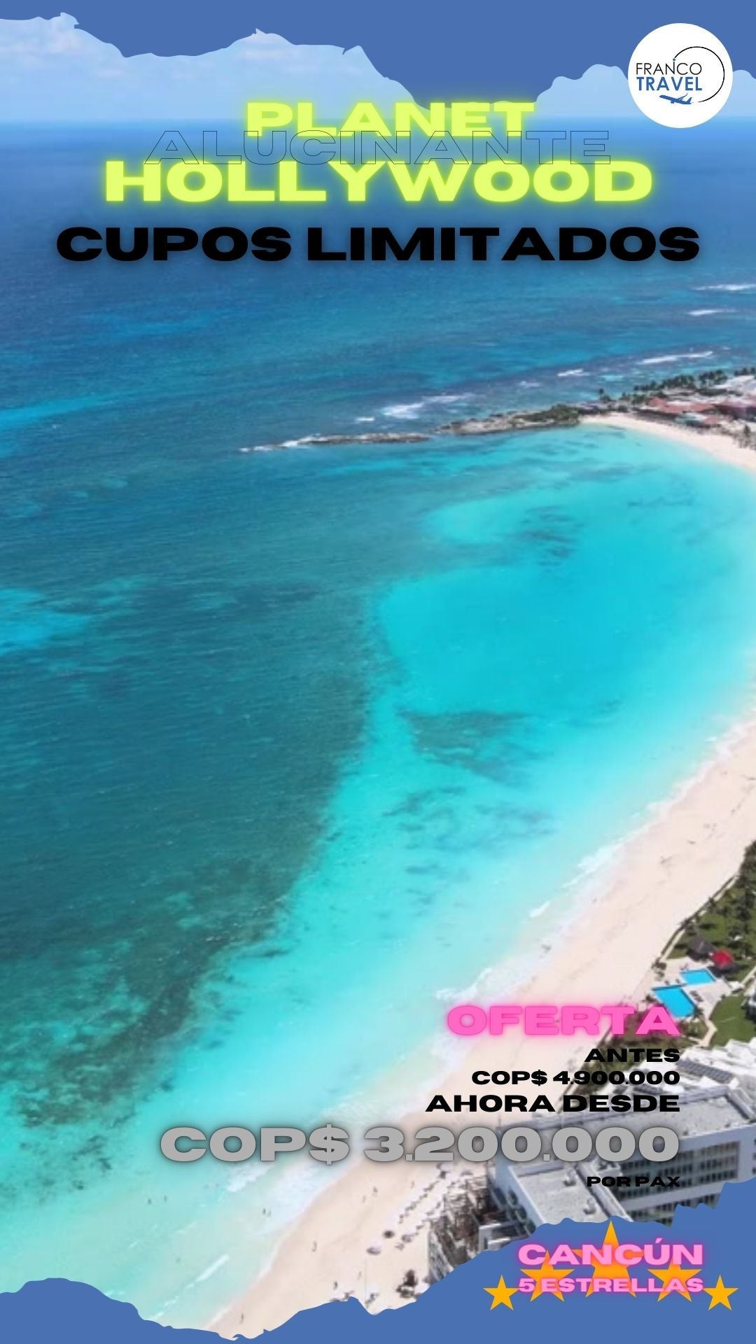 FE02 Cancún 5 Estrellas 35%OFF