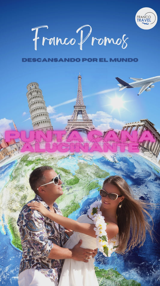 FE09 Punta Cana Alucinante 15%OFF